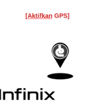 Cara mengaktifkan GPS di HP Infinix