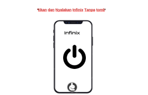 hp Infinix tanpa tombol power