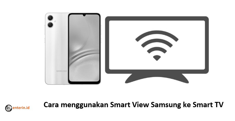 Cara menggunakan Smart View Samsung ke Smart TV