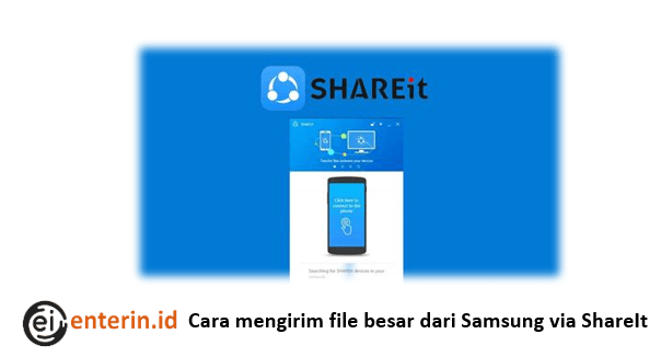 Cara mengirim file besar dari Samsung via ShareIt