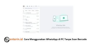 Cara Menggunakan WhatsApp di PC Tanpa Scan Barcode